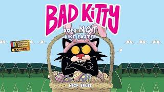 Kids Book Read Aloud Bad Kitty Does Not Like Easter by Nick Bruel