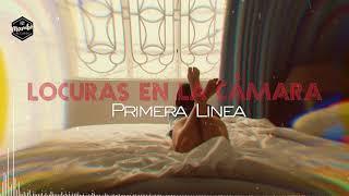 Primera Linea - Locuras en la cámara Cover Audio