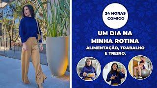 24 HORAS COMIGO  MINHA ROTINA  ALIMENTAÇÃO TRABALHO E TREINO. #vlog 