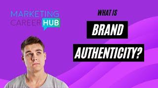 What is Brand Authenticity?