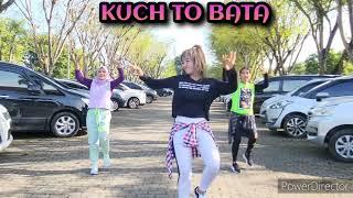 KUCH TO BATA  BOLLYWOOD  SENAM KREASI  LILAC  ZUMBA