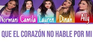 Fifth Harmony - Que El Corazón No Hable Por Mí Color Coded Lyrics  Harmonizzer Lyrics