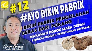 #AyoBikinPabrik - Bikin Pabrik Pengolahan Beras dari Porang #12