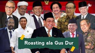 Pecah Ini Kompilasi Humor Gus Dur tentang TOKOH NASIONAL yang Bikin Ngakak  Roasting ala Gus Dur