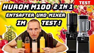 Hurom Test M100 Slow Juicer + Hochleistungsmixer - Entsafter + Standmixer in einem Gerät