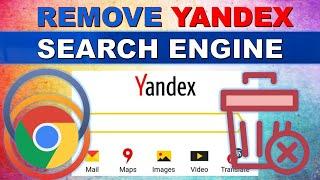 How to Remove Yandex Search Engine from Google Chrome