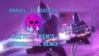 Manuel - GAS GAS GAS CozyChicken INSTRUMENTAL Remix