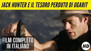 Jack Hunter e il tesoro perduto di Ugarit I HD I Azione I Avventura I Film completo in Italiano