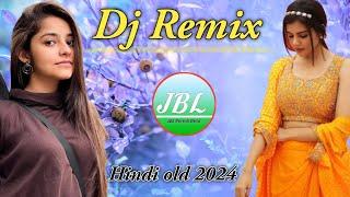 New Best Old Dj Remix  New Best Old Dj Remix  JBL Dj Remix Old Hindi 2024 Mix  HINDI REMIX 2024