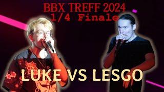 LUKE VS Lesgo  14 - Finale  BBX Treff Championship 2024