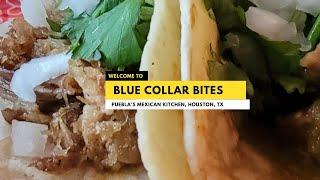 Pueblas Mexican Kitchen  Houston TX  The Heights  Blue Collar Bites Food Reviews