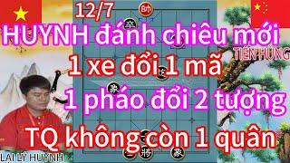 HUYNH đánh chiêu mới 1 xe đổi 1 mã 1 pháo đổi 2 tượng TQ không còn 1 quân