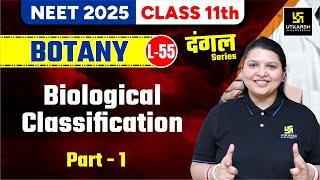 Class 11 Botany Biological Classification Part-1  NEET 2025  L-55  Radhika Maam