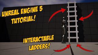 Scaling New Heights Adding Interactive Ladders in UE5