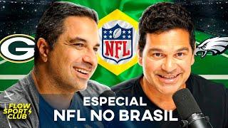 ESPECIAL NFL NO BRASIL COM FERNANDO NARDINI E PAULO ANTUNES - Flow Sport Club #236