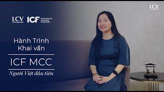 Hành trình Khai vấn Master Certified Coach ICF MCC Người Việt đầu tiên  Coach Đoàn Huỳnh Vân Anh