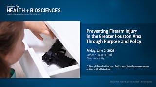 Preventing Firearm Injury in the Greater Houston Area Through Purpose and Policy