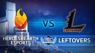 HGC Finals 2018 - Game 2 - HeroesHearth Esports vs. Leftovers  - Group Stage Day 2