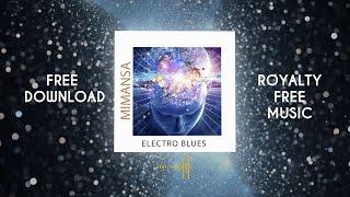 MimAnsa - Electro Blues  Royalty Free Music  Free Download