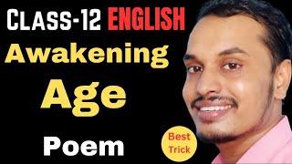 Awakening Age  Poem  Class-12 English by Shyam Sir