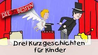  Drei Kurzgeschichten für Kinder 12 Min.  Folge 5 - Gute Nacht Geschichten für Kinder