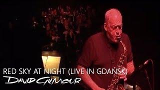 David Gilmour - Red Sky At Night Live In Gdańsk