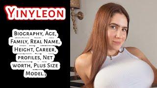 Yinyleon Biography Age Family Real Name Height Career profiles Net worth Plus Size Model.