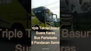 Triple telolet basuri suara keras menggelegar