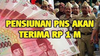 Siap-Siap Pensiunan PNS Akan Terima Rp 1 M