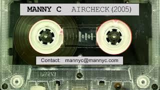 Manny C - Double AirCheck from 2005