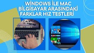 Windows ile Mac bilgisayar arasındaki farklar Hız testleri Hangisini Tercih Etmeliyim