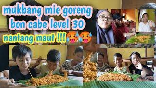 Mukbang mie pedas  Bon cabe level 30 auto perut langsung PANASS