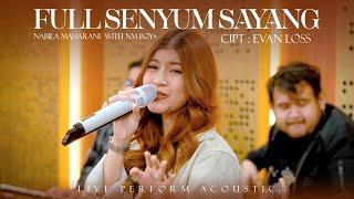 FULL SENYUM SAYANG - Evan Loss cover Nabila Maharani & NM Boys Acoustic Version