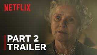 The Crown Season 6  Part 2 Trailer  Netflix