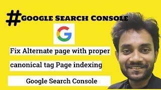 Fix Alternate page with proper canonical tag Page indexing Google Search Console