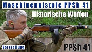 Russische MP PPSh 41 WKII • Пистолет-пулемёт Шпагина Maschinenpistole • Reihe Historische Waffen