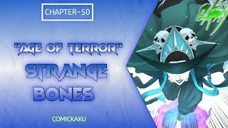 Age Of Terror Chapter 50 - Strange Bones  English