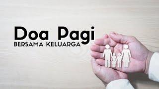 Doa Pagi Buka Pekan - Bersama Keluarga