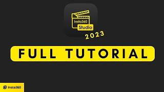 INSTA360 STUDIO TUTORIAL  HOW TO EDIT 360 VIDEOS