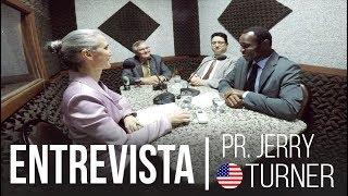 ENTREVISTA I PR. JERRY TURNER I ALABAMA - EUA