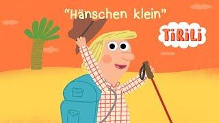 Hänschen klein  TiRiLi - Kinderlieder zum Mitsingen