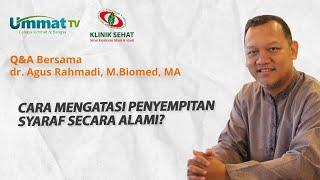 Q&A bersama dr. Agus Rahmadi - Cara mengatasi penyempitan syaraf secara alami?