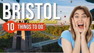 TOP 10 Things to do in Bristol England 2023