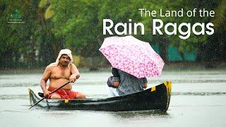 The Land of the Rain Ragas  Monsoon Vibes  Kerala Tourism