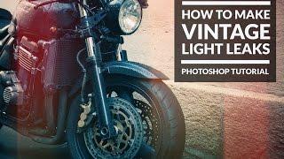 How to Make Vintage Light Leaks in Photoshop