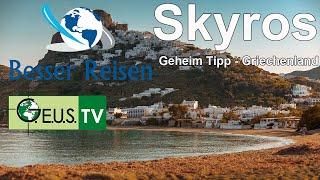 Besser Reisen - Skyros - Griechenland #BesserReisen #Skyros #Urlaub