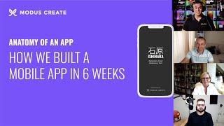 Anatomy of an App  Strategy Behind Building an App in 6 Weeks