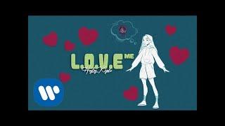 Hayley Kiyoko - L.O.V.E. Me Official Lyric Video