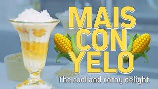 Mais Con Yelo The Cool Corny Delight  Yummy.ph