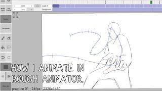 How i animate in Rough Animator app part 1